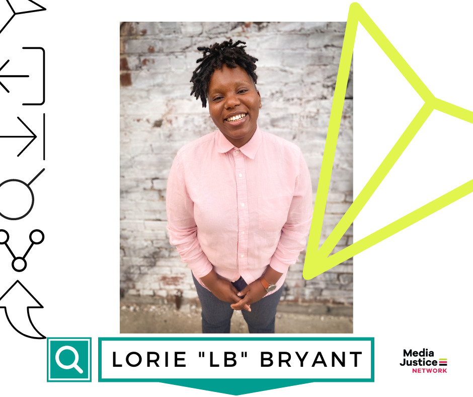 GRAPHIC: Headshot of 2023 MediaJustice Network Fellow Lorie "LB" Bryant